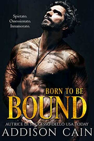 Born to be Bound (Alpha's Claim (Italiano) Vol. 1)
